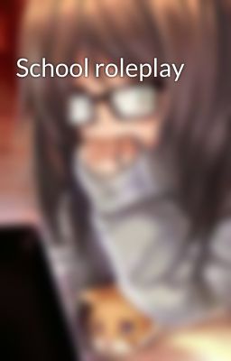 School roleplay