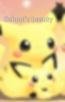 School's beauty