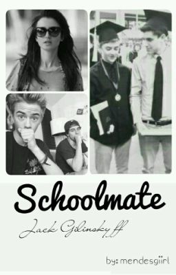 Schoolmate/ Jack Gilinsky ff