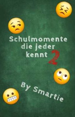 Schulmomente die jeder kennt 2