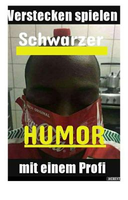 Schwarzer humor!!!