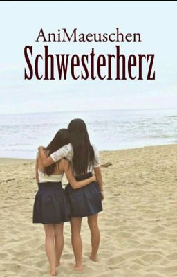 Schwesterherz #Wattys2016