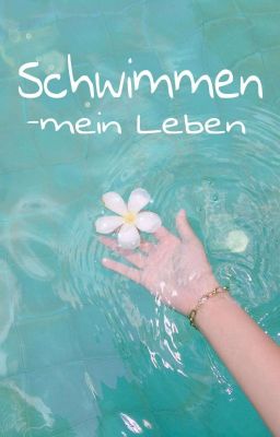 Schwimmen Mein Leben🏊🏻‍♀️