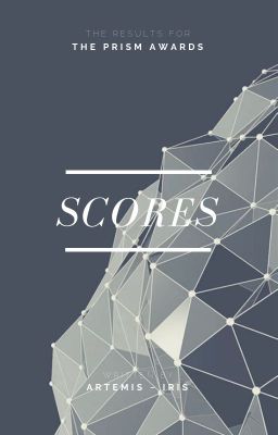 ~ Scores ~