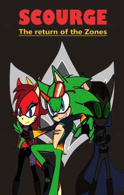 SCOURGE                                                  The return of the Zones