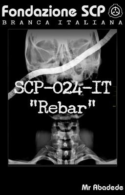 SCP-024-IT - Rebar ಉ