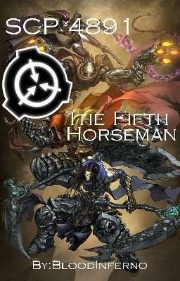 SCP 4891: The Fifth Horseman (Darksiders/SCP Fanfic)