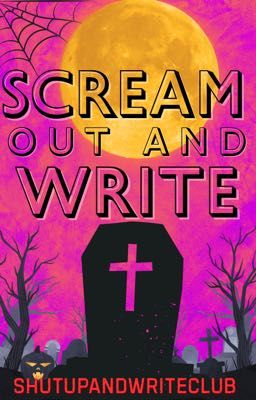 Scream Out and Write || Halloween Stories