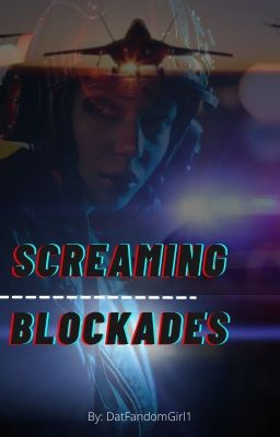 Screaming Blockades  |A Transformers Movie-verse Fanfiction|