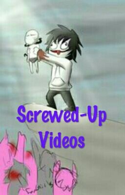 Screwed-Up Videos