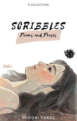 SCRIBBLES: Poems and Proses