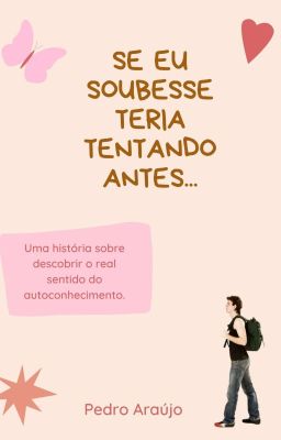 Se eu soubesse teria tentado antes... (Romance Gay)