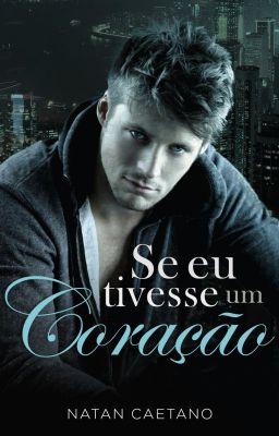 Se Eu Tivesse um Coração (romance gay)