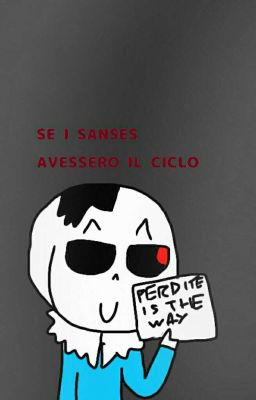 Se i Sanses avessero il ciclo