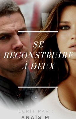 Se Reconstruire À Deux - Tome 1 : Sophia