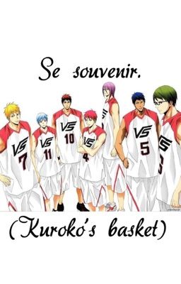 Se souvenir. ( Kuroko's basket ).