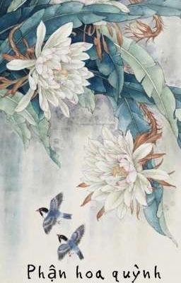 (Seankeon) Phận hoa quỳnh