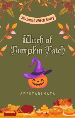 SEASONAL WITCH STORY : WITCH OF PUMPKIN PATCH