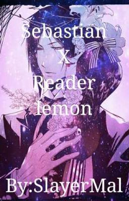 Sebastian x Reader lemon