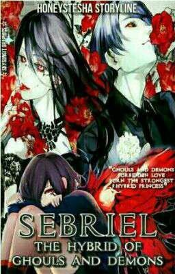 Sebriel: The Hybrid of Ghouls and Demons