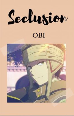 Seclusion | 孤独 | Obi