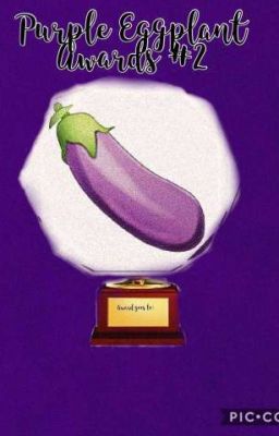 Second Annual Purple Eggplant Awards