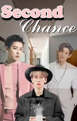 Second chance (Chanbaek)