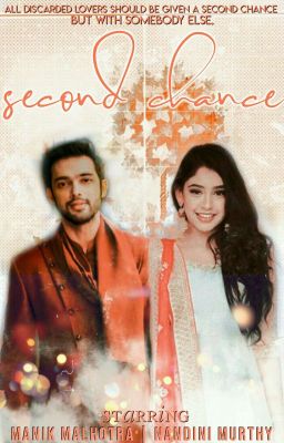 Second Chance ~ Manan TS ✔