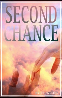 SECOND CHANCE [Original Story]