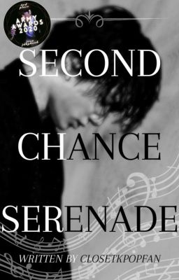 Second Chance Serenade - JK FF ✔