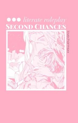 second chances | a literate roleplay