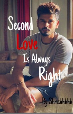 Second love is always right..