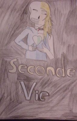 Seconde vie  [Undertale]