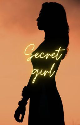 Secret girl