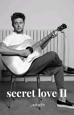 Secret Love II «Niall Horan» 