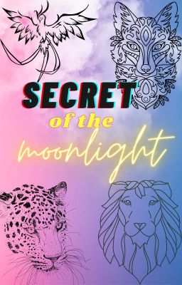 Secret of the moonlight