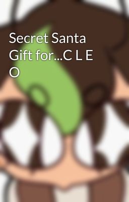 Secret Santa Gift for...C L E O