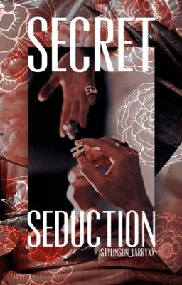 Secret Seduction ♡ Larry ✔