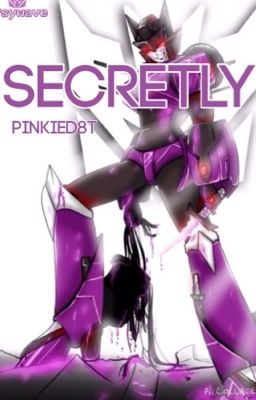 Secretly...