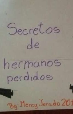 Secretos de hermanos perdidos 