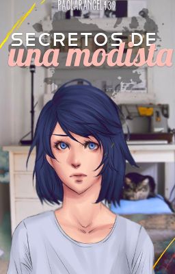 Secretos de una modista [Miraculous Ladybug Oneshot]