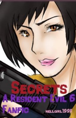 Secrets. A Resident Evil 6 Fanfic. (Sequel to Project: Laura)