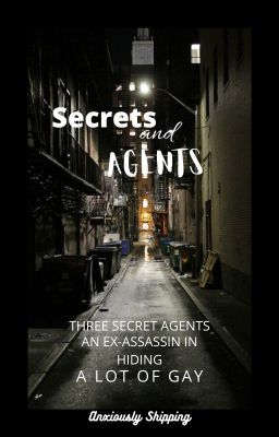 SECRETS AND AGENTS ~ Sanders Sides