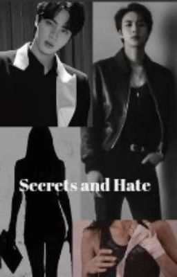 ✔️Secrets and Hate