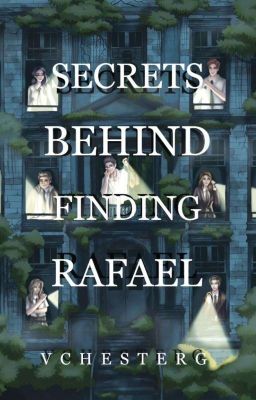 Secrets Behind Finding Rafael (Published Under PSICOM Publishing House Inc.)