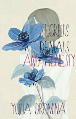 Secrets, Denials And Honesty