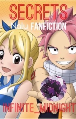 Secrets || NaLu fan fiction || book 1 