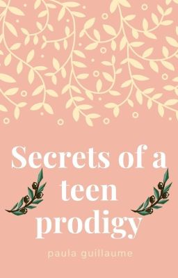 Secrets of a teen prodigy