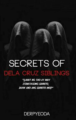 Secrets Of Dela Cruz Siblings