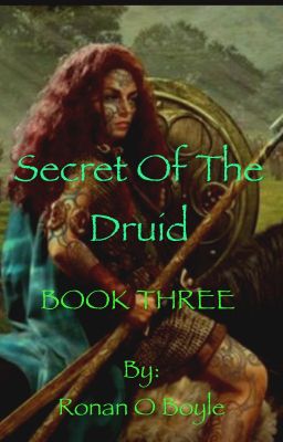 SECRETS OF THE DRUID BOOK THREE